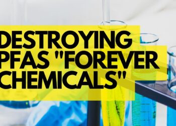 Destroying Forever Chemicals Method